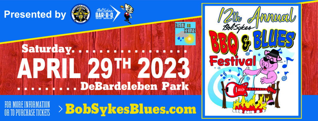 2023 Bob Sykes BBQ and BLUES Festival Date Announced